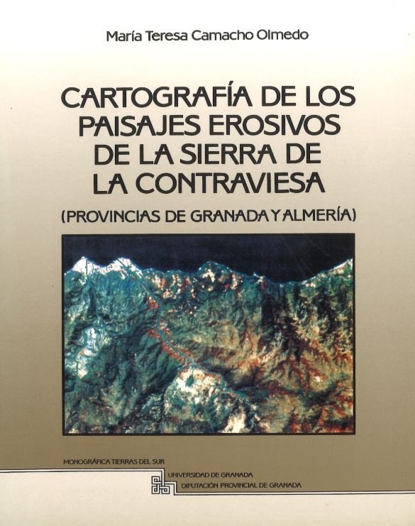 Cartografía de los paisajes erosivos de la Sierra de la Contraviesa (provincias de Granada y Almería, de Camacho Olmedo, M. T