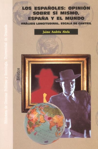 Los españoles: opinión sobre si mismo, España y el mundo, de Andreu Abela, J | portada del libro