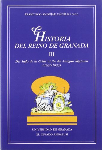 Historia del Reino de Granada, de Andújar Castillo, F | portada del libro