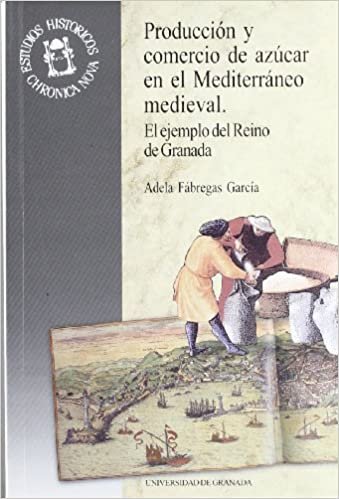 Producción y comercio de azúcar en el Mediterráneo medieval, de Fábregas García, A | portada del libro
