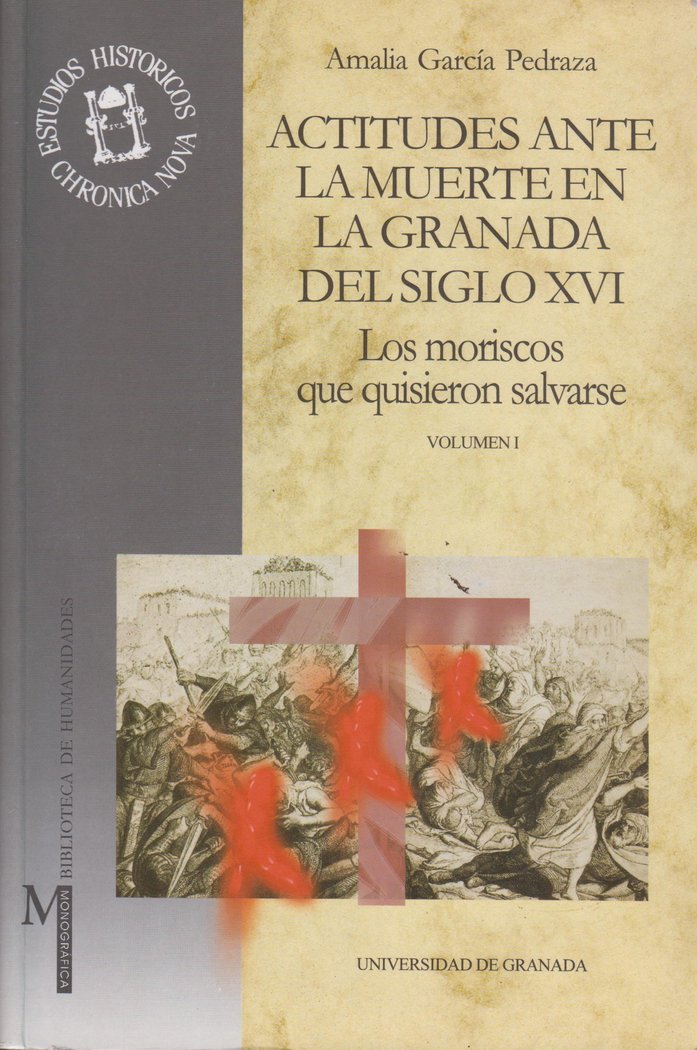 ACTITUDES ANTE MUERTE GRANADA S.XVI 2VOL., de GARCIA PEDRAZA | portada del libro