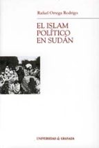 El Islam político en Sudán, de Rafael Ortega Rodrigo | portada del libro
