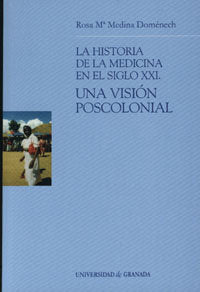 La Historia de la Medicina en el siglo XXI, de Medina Domenech, R. Mª | portada del libro