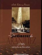 Los jardineros de Aranjuez de Pablo Esteve Grimau (1768), de Pablo Esteve y Grimau | portada del libro
