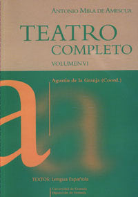 TEATRO COMPLETO VI, de MIRA DE AMESCUA,ANTONIO | portada del libro