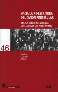 Hacia la re-escritura del canon finisecular, de Correa Ramón, A | portada del libro