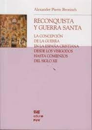 RECONQUISTA Y GUERRA SANTA, de BRONISCH,ALEXANDER | portada del libro