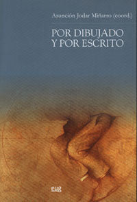 Por dibujado y por escrito, de AA.VV. | portada del libro
