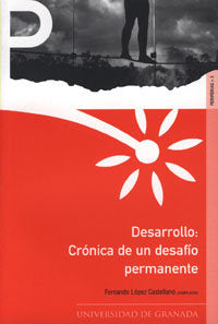 Desarrollo: Crónica de un desafío permanente, de LOPEZ CASTELLANO | portada del libro