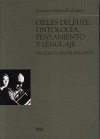 Gilles Deleuze: Ontologia, pensamiento y lenguaje, de Galván Rodríguez | portada del libro