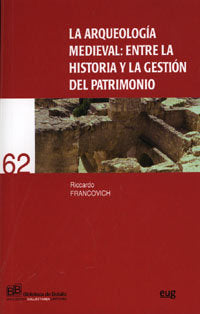 La Arqueología medieval: entre la Historia y la gestión del patrimonio, de Francovich | portada del libro