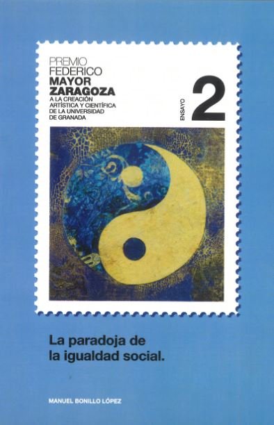 PARADOJA DE LA IGUALDAD SOCIAL, LA, de BONILLO LOPEZ | portada del libro