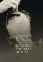 Nihilismo y mundo actual, de JAVIER DE LA HIGUERA | portada del libro