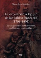 La expedición a Egipto de los sabios Franceses (1798-1801), de Mario Ruiz Morales | portada del libro