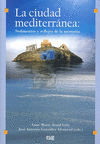La ciudad mediterránea: Sedimentos y reflejos de la memoria, de AA.VV. | portada del libro