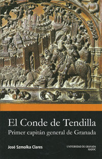 El Conde de Tendilla., de Szmolka Clarés, José | portada del libro