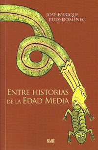 Entre historias de la Edad Media, de Ruiz-Domènec | portada del libro