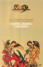 De lo humano y lo divino en la literatura medieval: santos, ángeles y demonios, de Juan Paredes Núñez | portada del libro
