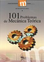 101 Problemas de Mecánica Teórica, de ARTURO MONCHO JORDA | portada del libro