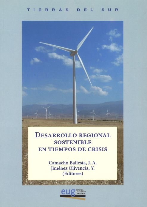 Desarrollo regional sostenible en tiempos de crisis, de Camacho Ballesta, J.A | portada del libro