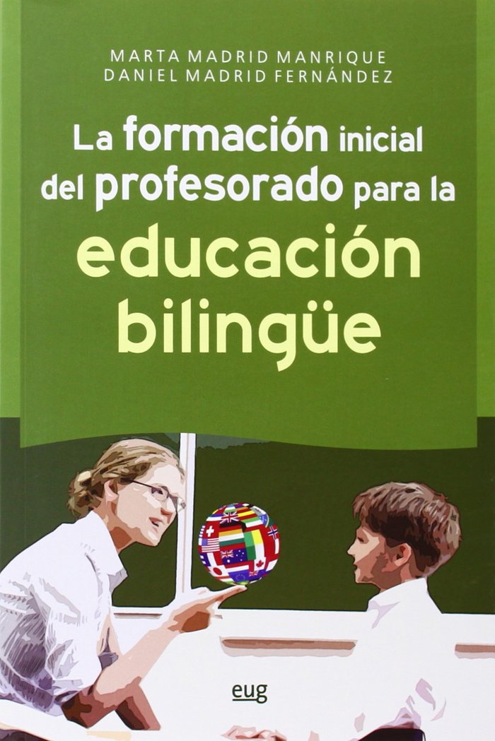 La formación inicial del profesorado para la educación bilingüe, de Madrid Manrique, Marta | portada del libro