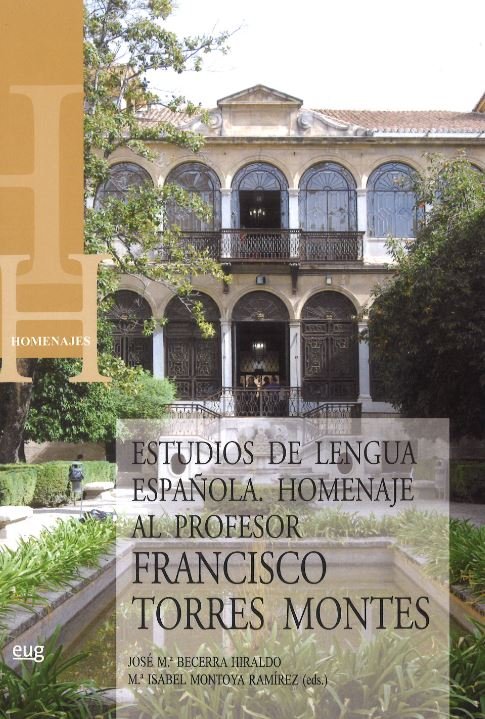Estudios de Lengua Española. Homenaje al prof. Francisco Torres Montes., de AA.VV. | portada del libro
