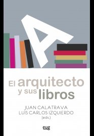 El arquitecto y sus libros, de CALATRAVA,JUAN | portada del libro