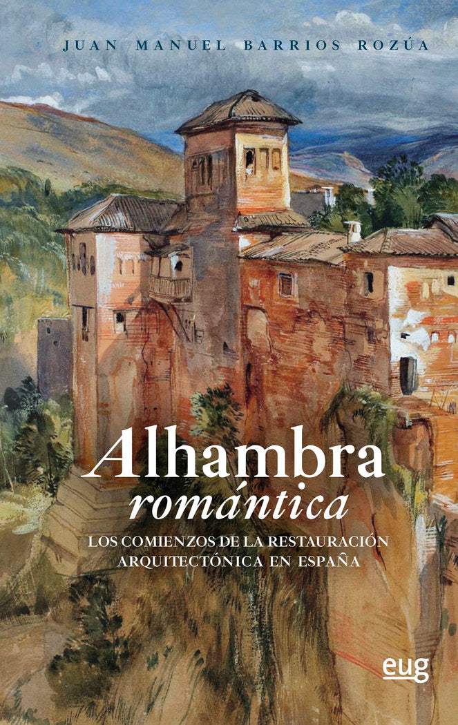 Alhambra romántica, de Barrios Rozúa, Juan Manuel | portada del libro