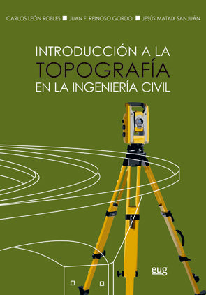 Introducción a la topografía en la ingeniería civil, de León Robles, Carlos | portada del libro