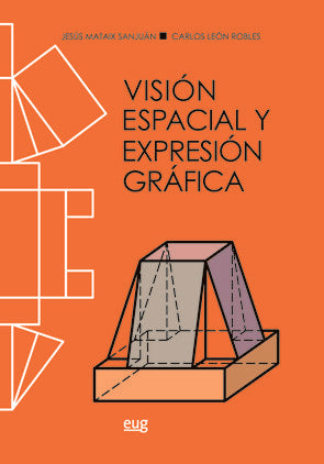 Visión espacial y expresión gráfica, de Mataix Sanjuán, Jesús | portada del libro