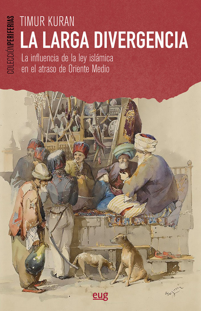 La larga divergencia, de Kuran, Timur | portada del libro