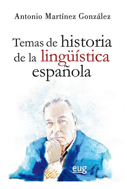 Temas de historia de la lingüística española, de Martínez González | portada del libro