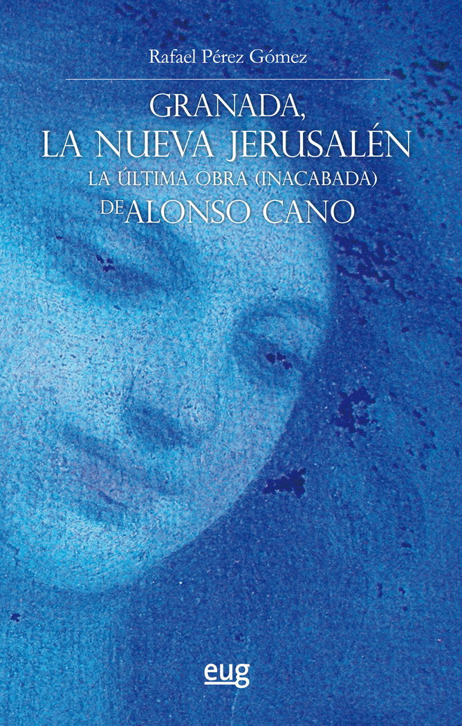 Granada, la nueva Jerusalén, de Pérez Gómez | portada del libro