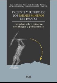 Presente y futuro de los paisajes mineros del pasado, de AA.VV. | portada del libro