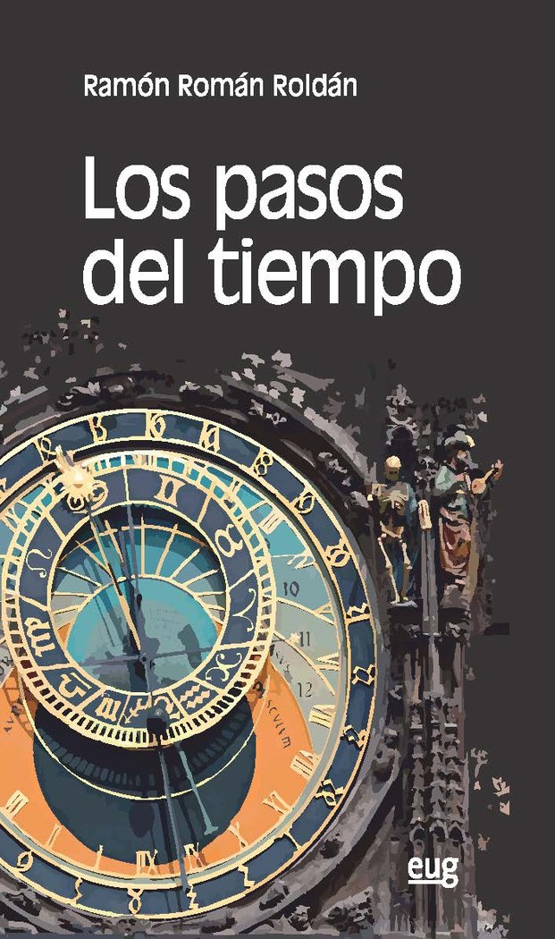 Los pasos del tiempo, de Román Roldán, Ramón | portada del libro