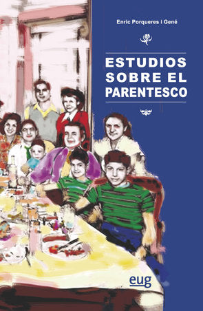 Estudios sobre el parentesco, de Porqueres i Gené, Enric | portada del libro