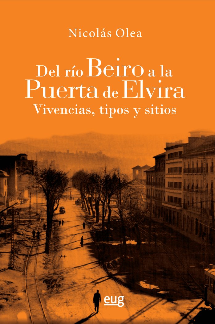 Del río Beiro a la puerta de Elvira, de Olea Serrano, Nicolás | portada del libro