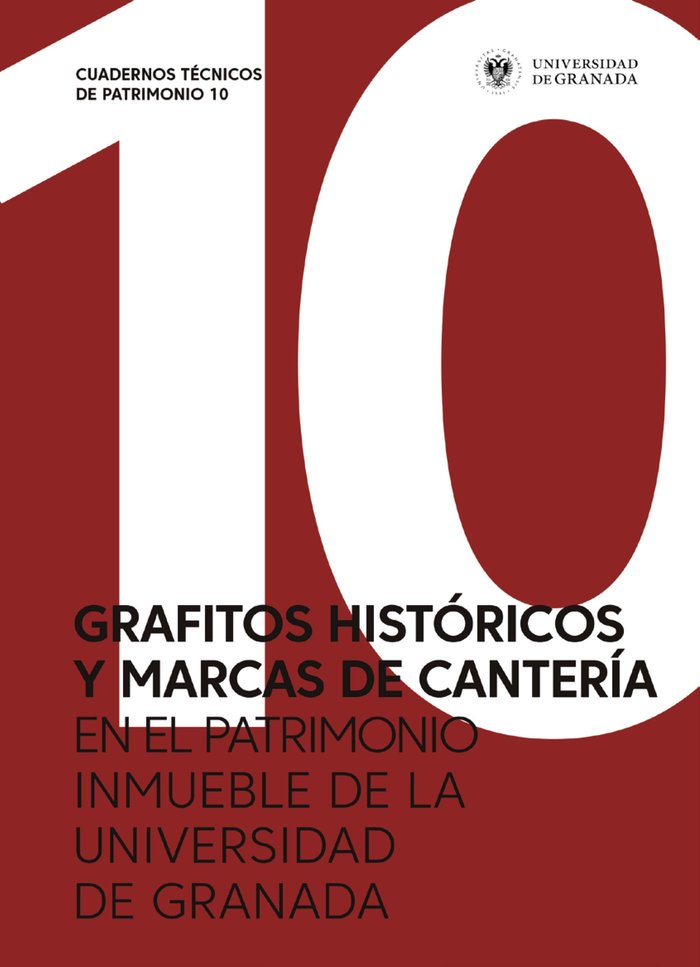 Grafitos históricos y marcas de cantería en el Patrimonio inmueble de la Universidad de Granada, de Varios autores | portada