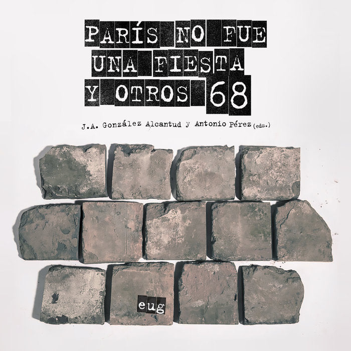 París no fue una fiesta y otros 68, de Varios autores | portada del libro