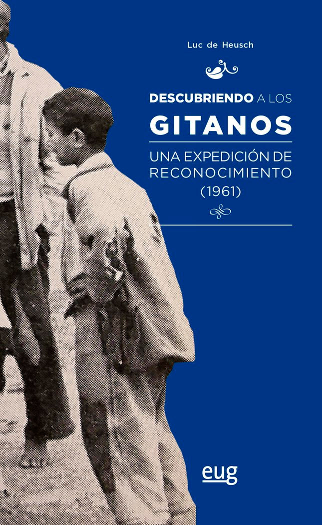 Descubriendo a los gitanos, de De Heusch, Luc | portada del libro