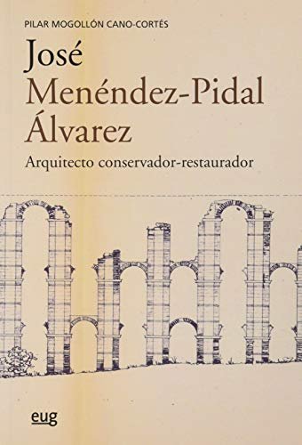 José Menéndez-Pidal Álvarez (1908-1981), de Mogollón Cano-Cortés, Pilar | portada del libro