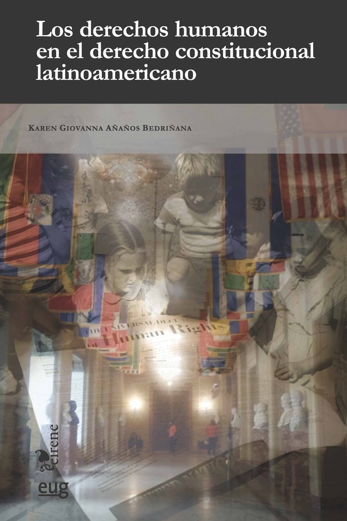 Los derechos humanos en el derecho constitucional latinoamericano, de Añaños Bedriñana, Karen Giovanna | portada del libro