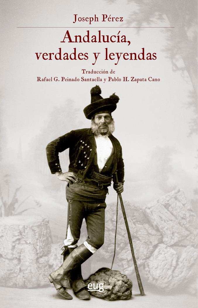 ANDALUCIA VERDADES Y LEYENDAS, de PEREZ, JOSEPH | portada del libro
