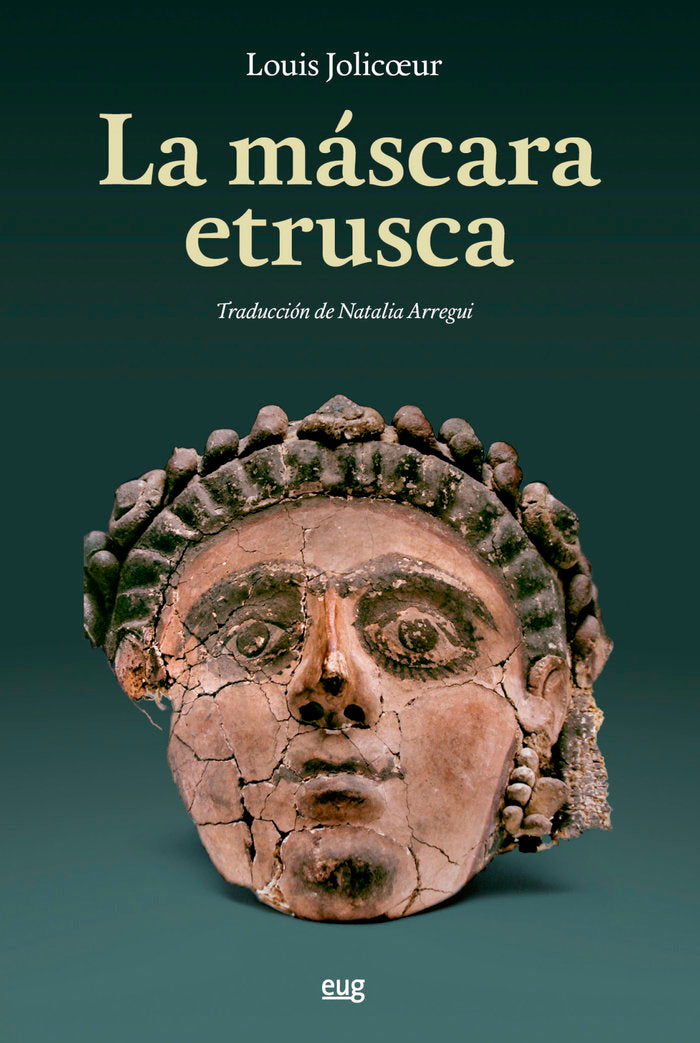 LA MASCARA ETRUSCA, de JOLICOEUR, LOUIS | portada del libro