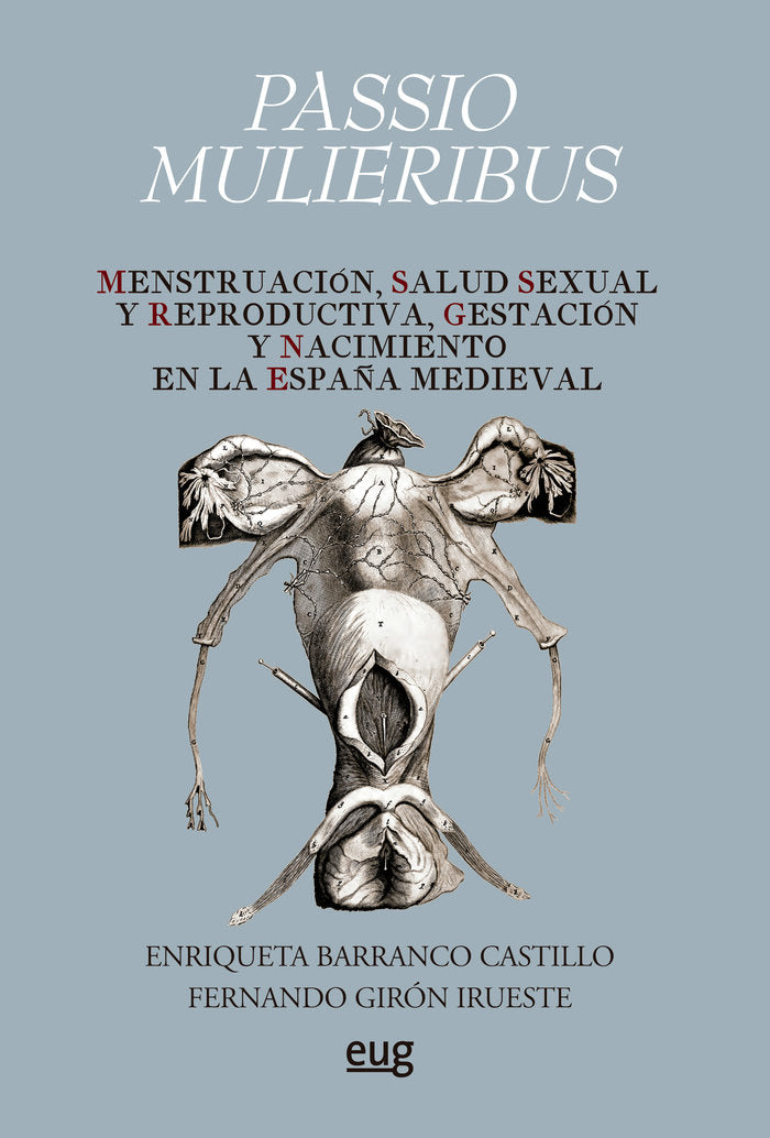 PASSIO MULIERIBUS MENSTRUACION SALUD SEXUAL Y REPRODUCTIVID, de ENRIQUETA BARRANCO CASTILLO | portada del libro