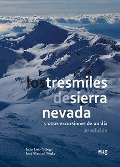 LOS TRESMILES DE SIERRA NEVADA Y OTRAS EXCURSIONES DE UN DIA, de ORTEGA VINUESA, JOSE LUI | portada del libro