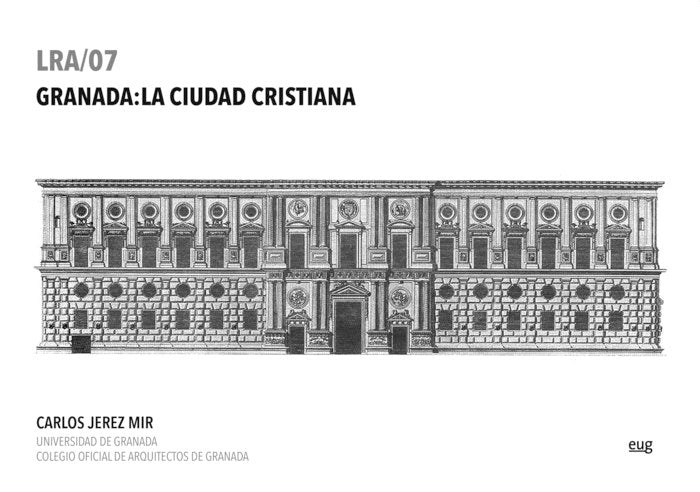 Granada: La ciudad cristiana, de CARLOS JEREZ MIR | portada del libro