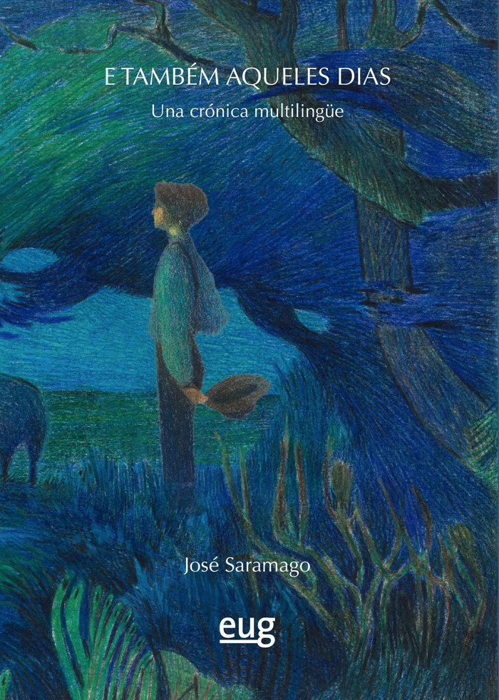 E TAMBÉM AQUELES DIAS, de SARAMAGO | portada del libro