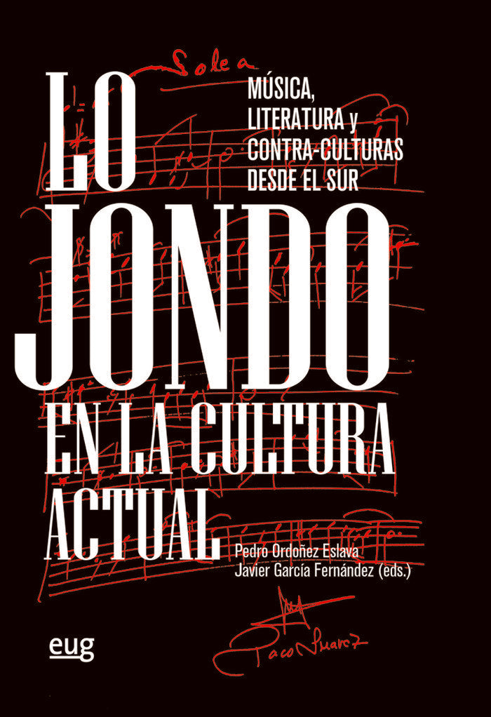 LO JONDO EN LA CULTURA ACTUAL MUSICA LITERATURA Y CONTRA CU, de PEDRO ORDOÑEZ ESLAVA | portada del libro