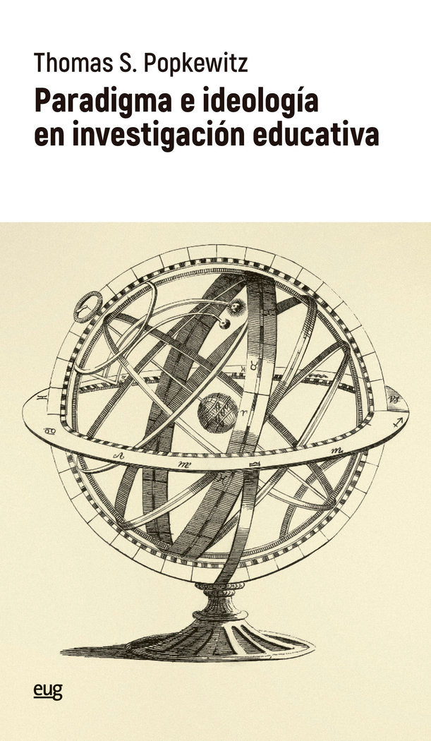PARADIGMA E IDEOLOGIA EN INVESTIGACION EDUCATIVA, de THOMAS S POPKEWITZ | portada del libro
